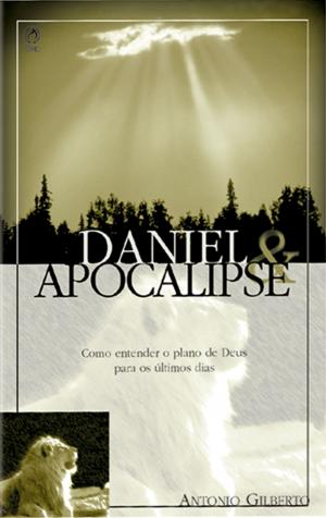 Cover of the book Daniel e Apocalipse by Daniele Soares, Esequias Soares