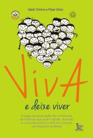 Cover of the book Viva e Deixe Viver by Moreno, Felipe