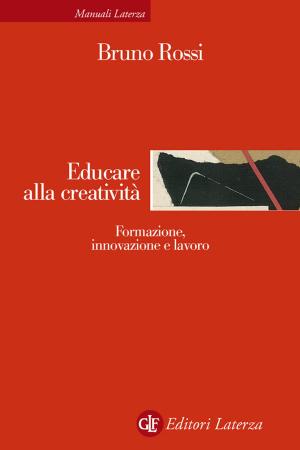 Cover of the book Educare alla creatività by Antonino De Francesco