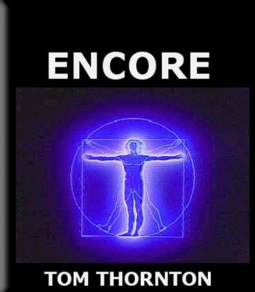 Cover of the book ENCORE by Thomas Thornton, Thomas Thornton