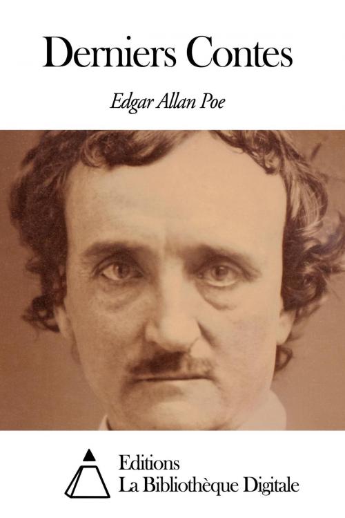 Cover of the book Derniers Contes by Edgar Allan Poe, Editions la Bibliothèque Digitale