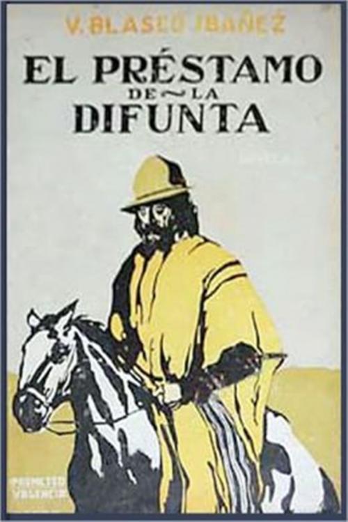 Cover of the book El prestamo de la difunta by Vicente Blasco Ibanez, Classic Fiction