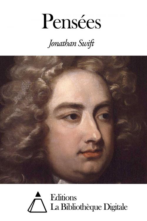 Cover of the book Pensées by Jonathan Swift, Editions la Bibliothèque Digitale