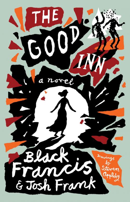 Cover of the book The Good Inn by Black Francis, Josh Frank, Dey Street Books