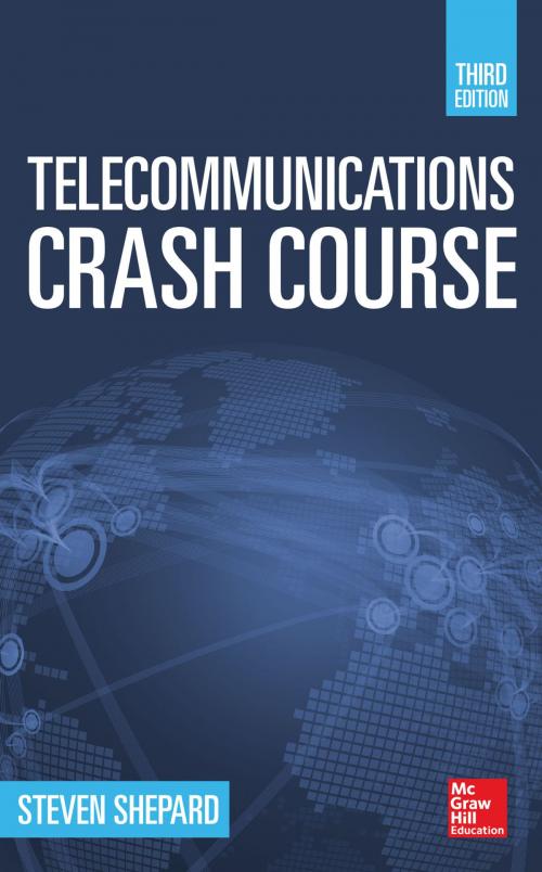 Cover of the book Telecommunications Crash Course, Third Edition by Steven Shepard, McGraw-Hill Education