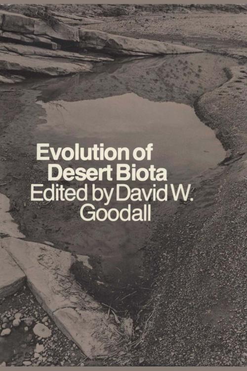 Cover of the book Evolution of Desert Biota by , University of Texas Press