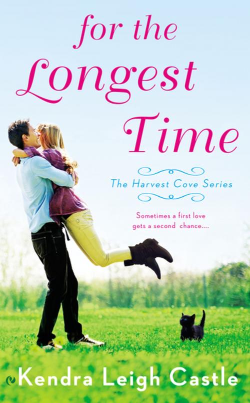 Cover of the book For the Longest Time by Kendra Leigh Castle, Penguin Publishing Group