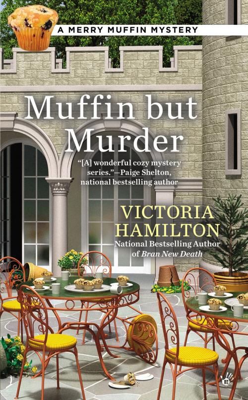 Cover of the book Muffin But Murder by Victoria Hamilton, Penguin Publishing Group