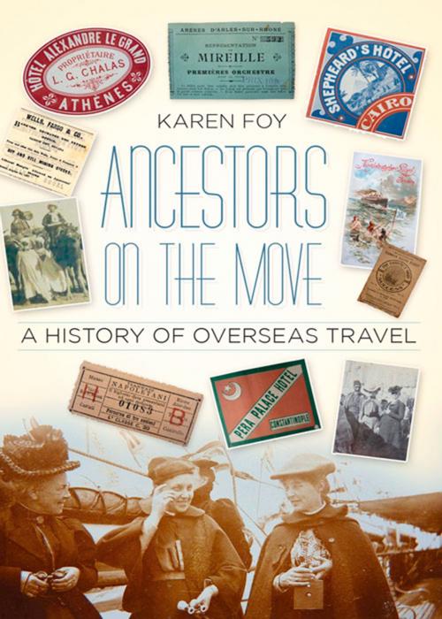 Cover of the book Ancestors on the Move by Karen Foy, The History Press