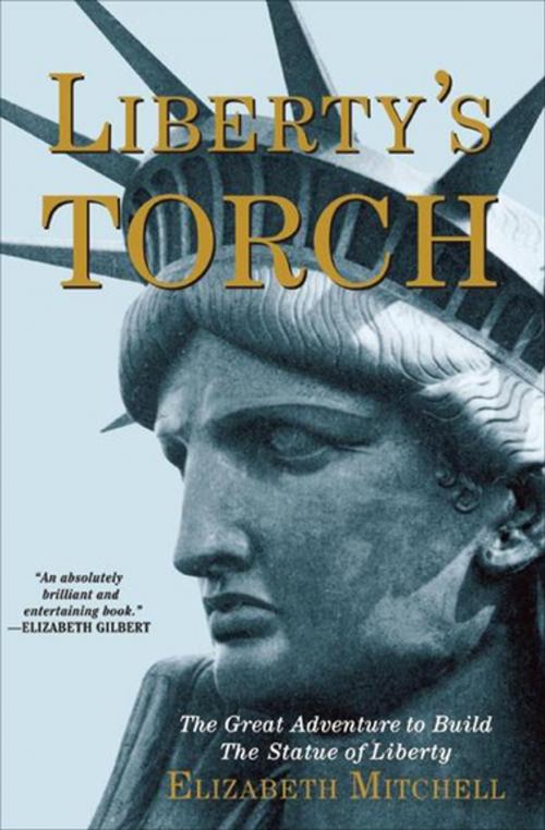 Cover of the book Liberty's Torch by Elizabeth Mitchell, Grove Atlantic