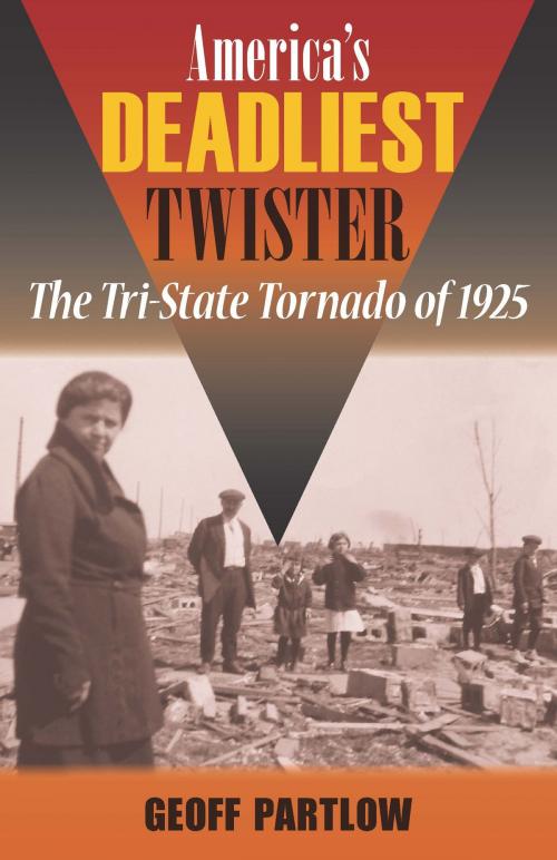 Cover of the book America's Deadliest Twister by Geoff Partlow, Southern Illinois University Press