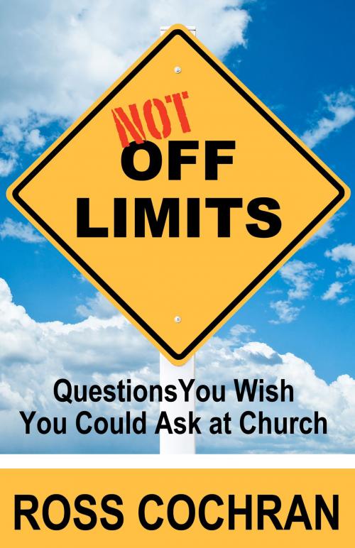 Cover of the book Not Off Limits by Ross Cochran, Leafwood Publishers