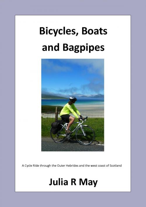 Cover of the book Bicycles, Boats and Bagpipes by julia r may, julia r may