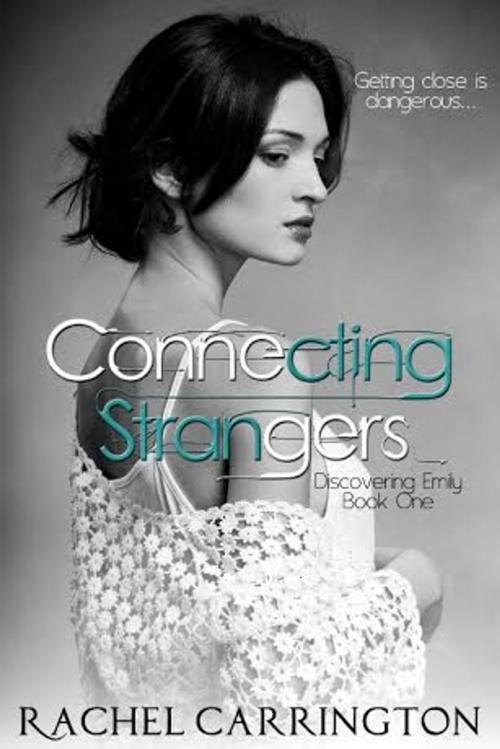 Cover of the book Connecting Strangers by Rachel Carrington, Rachel Carrington