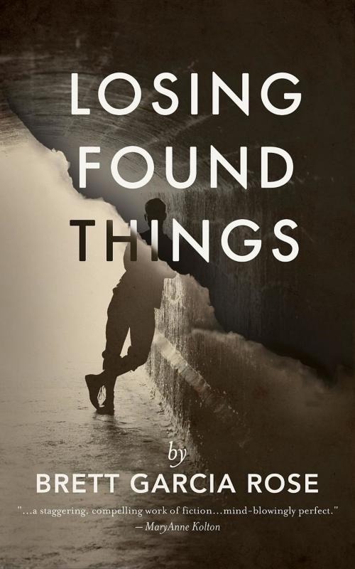 Cover of the book Losing Found Things by Brett Garcia Rose, Brett Systems, Inc.