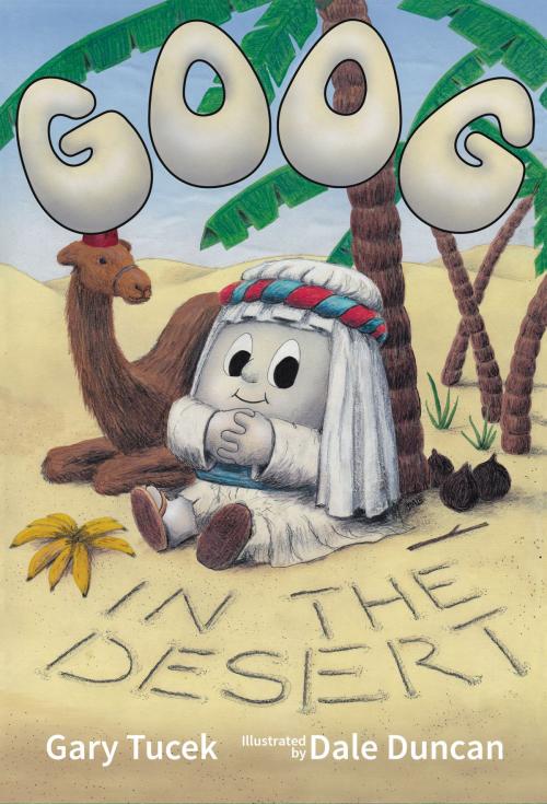 Cover of the book Goog in the Desert by Gary Tucek, NovaQuest International Pty Ltd