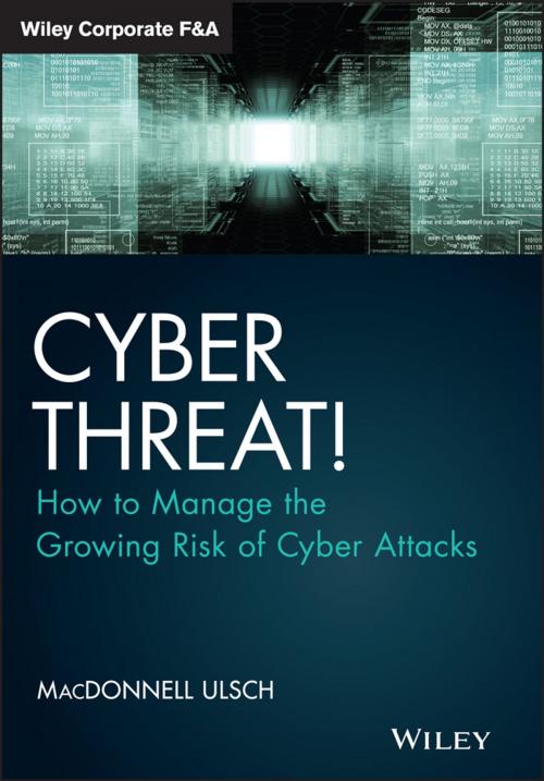 Cover of the book Cyber Threat! by MacDonnell Ulsch, Wiley