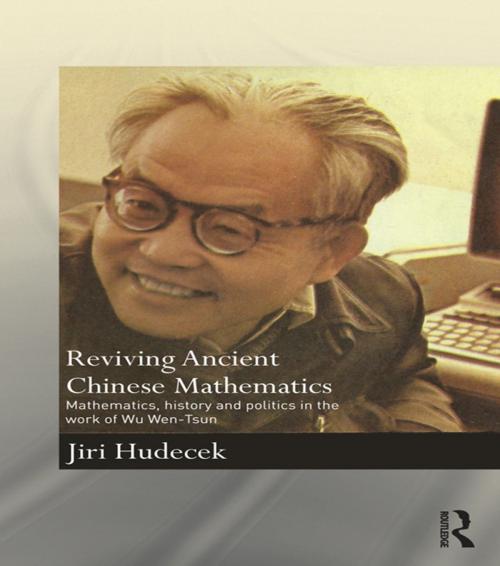 Cover of the book Reviving Ancient Chinese Mathematics by Jiri Hudecek, Taylor and Francis