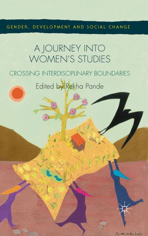 Cover of the book A Journey into Women's Studies by , Palgrave Macmillan UK