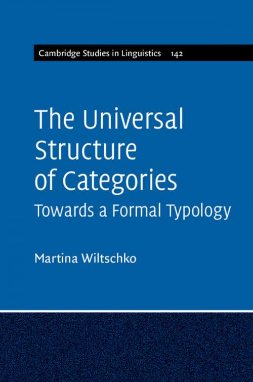 Cover of the book The Universal Structure of Categories by Martina Wiltschko, Cambridge University Press