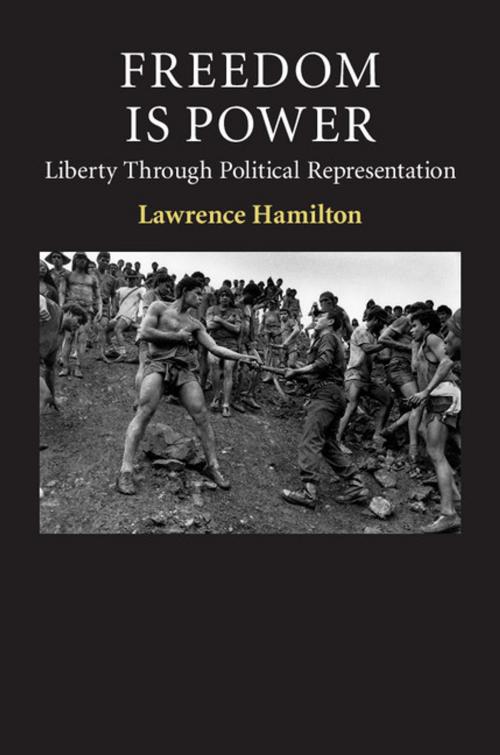 Cover of the book Freedom Is Power by Lawrence Hamilton, Cambridge University Press