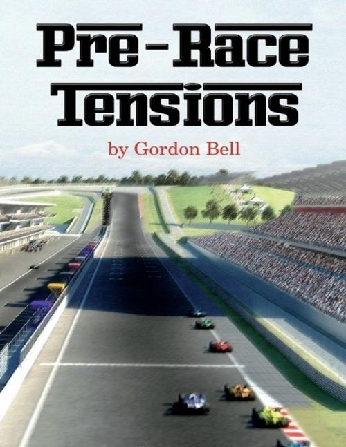 Cover of the book Pre-race Tensions by Gordon Bell, Lulu.com