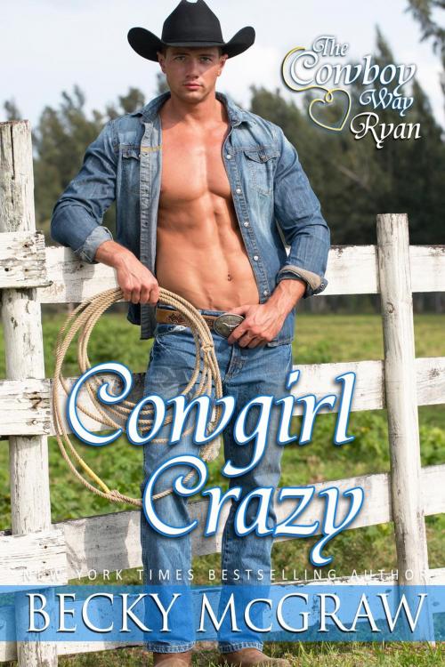 Cover of the book Cowgirl Crazy by Becky McGraw, Becky McGraw