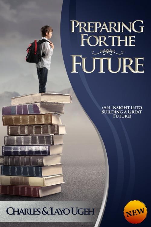 Cover of the book Preparing for the Future by Charles Emmanuel, Charles Emmanuel