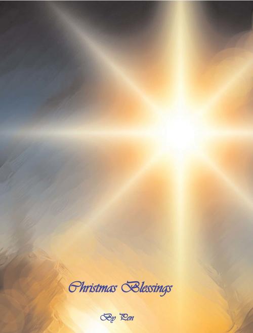 Cover of the book Christmas Blessings by Pen, Pen