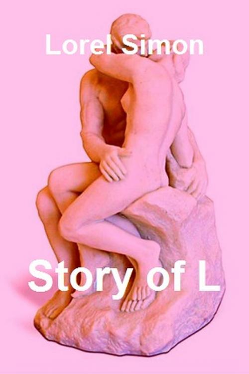 Cover of the book Story of L by Lorel Simon, Lorel Simon