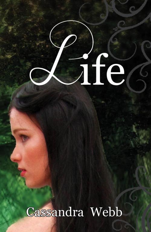 Cover of the book Life by Cassandra Webb, Cassandra Webb