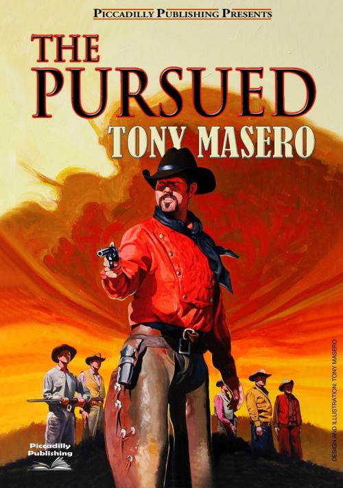 Cover of the book The Pursued by Tony Masero, Piccadilly Publishing