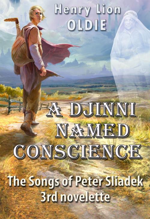 Cover of the book A Djinni Named Conscience by Henry Lion Oldie, Henry Lion Oldie