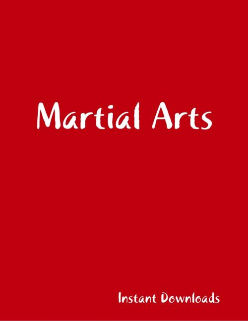 Cover of the book Martial Arts by Instant Downloads, Lulu.com