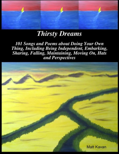 Cover of the book Thirsty Dreams by Matt Kavan, Lulu.com