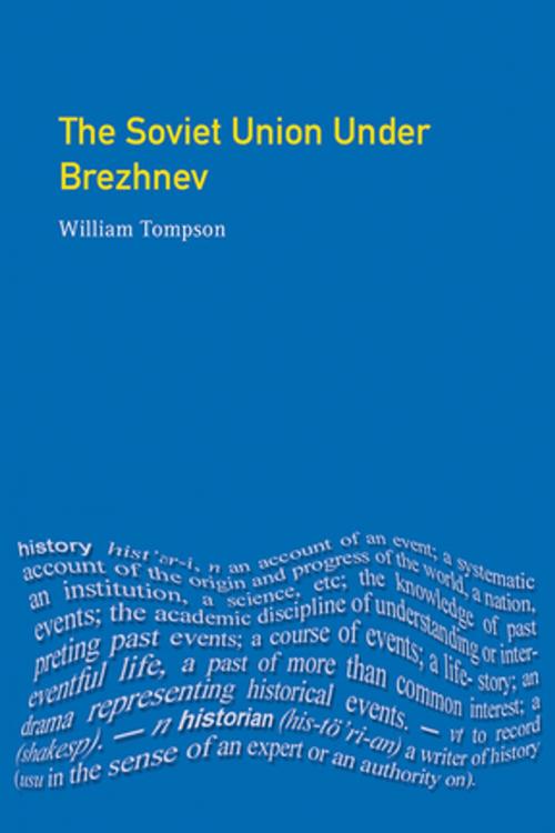 Cover of the book The Soviet Union under Brezhnev by William J. Tompson, Taylor and Francis