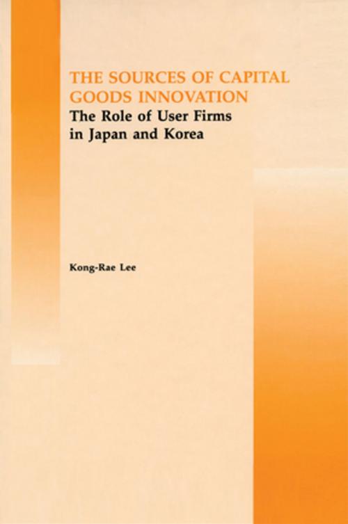 Cover of the book The Source of Capital Goods Innovation by Kong Rae-Lee, Taylor and Francis