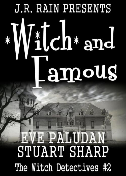 Cover of the book Witch and Famous by Eve Paludan, STUART SHARP, Eve Paludan Books