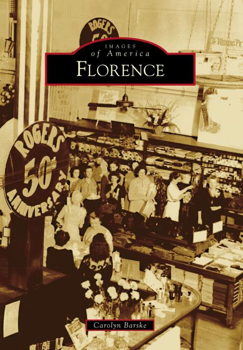 Cover of the book Florence by Carolyn Barske, Arcadia Publishing Inc.