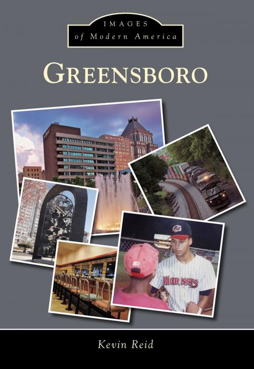 Cover of the book Greensboro by Kevin Reid, Arcadia Publishing Inc.