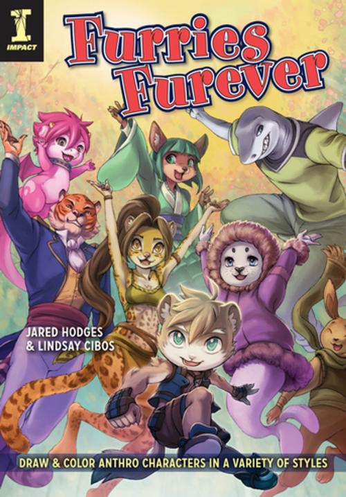 Cover of the book Furries Furever by Jared Hodges, Lindsay Cibos, F+W Media