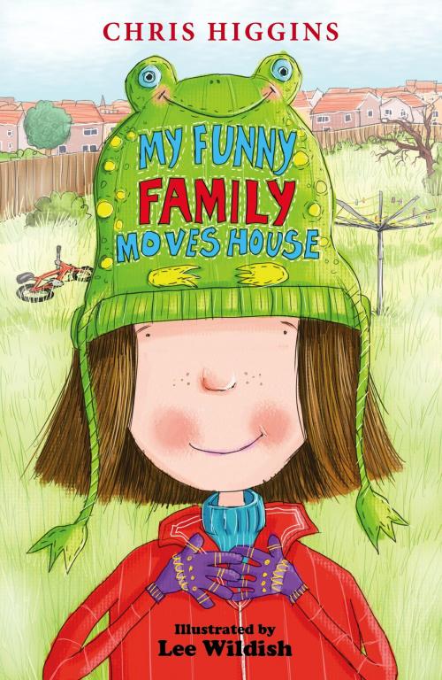 Cover of the book My Funny Family Moves House by Chris Higgins, Hachette Children's