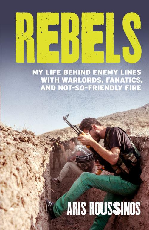 Cover of the book Rebels by Aris Roussinos, Random House