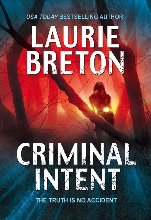 Cover of the book Criminal Intent by Laurie Breton, MIRA Books