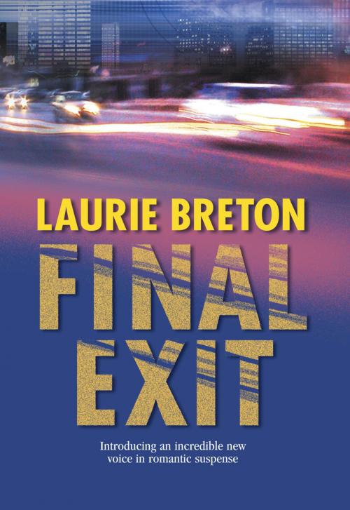 Cover of the book Final Exit by Laurie Breton, MIRA Books