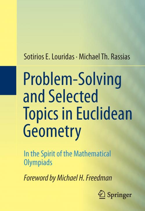 Cover of the book Problem-Solving and Selected Topics in Euclidean Geometry by Sotirios E. Louridas, Michael Th. Rassias, Springer New York