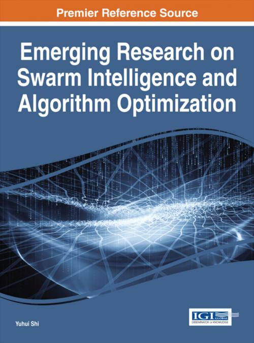 Cover of the book Emerging Research on Swarm Intelligence and Algorithm Optimization by , IGI Global