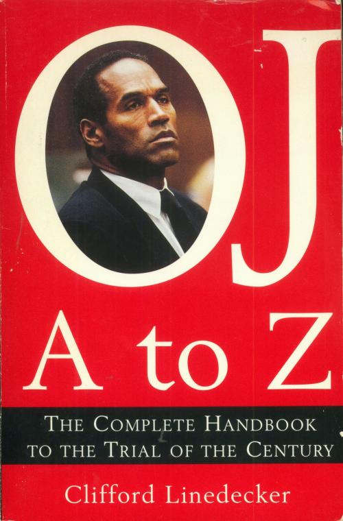 Cover of the book O.J. A to Z by Clifford L. Linedecker, St. Martin's Press