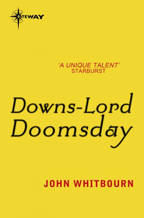 Cover of the book Downs-Lord Doomsday by John Whitbourn, Orion Publishing Group