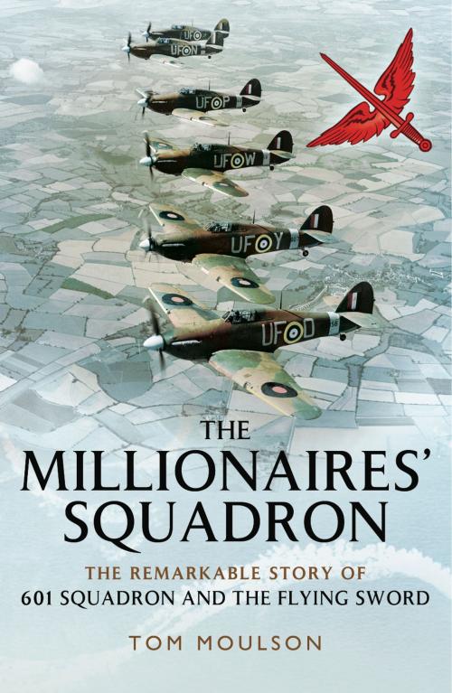 Cover of the book The Millionaires' Squadron by Tom Moulson, Pen and Sword